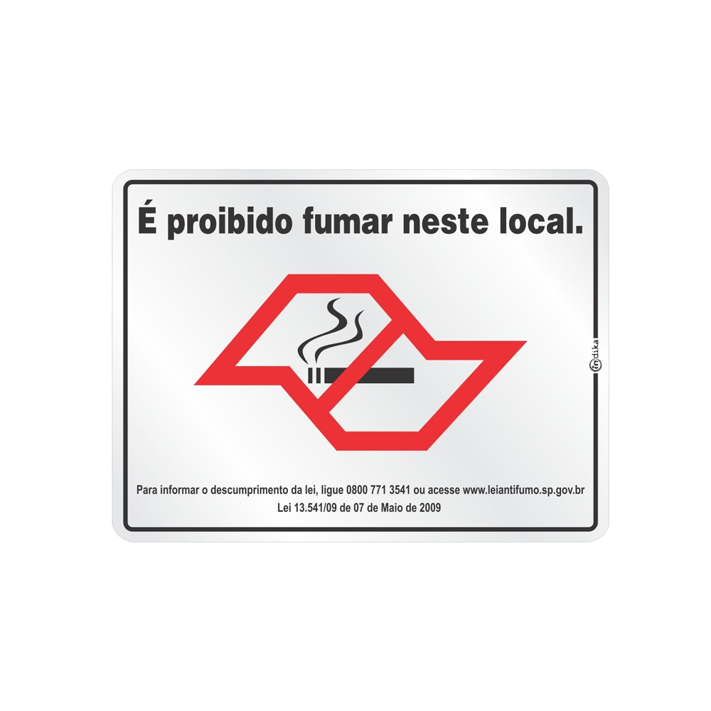 PLACA SINALIZAÇÃO PROIBIDO FUMAR (LETRAS) 23X20 CM (P1)